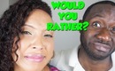 Would You Rather? Funny Questions!