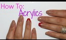 How I Do My Acrylics: At Home