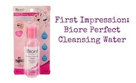 First Impression | Biore Perfect Cleansing Water