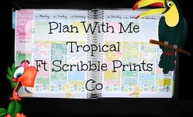 Plan With Me: Tropical!!! Ft Scribble Prints Co