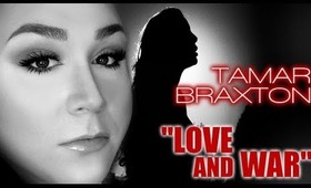 Tamar Braxton - Love & War