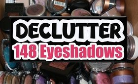 DECLUTTERING 148 SINGLE EYESHADOWS!!!!