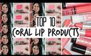 Top 10 Coral Lip Products!
