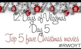 Top 5 Christmas Movies - Vlogmas day 5