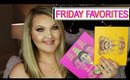 FRIDAY FAVORITES & FLOPS | Juvias Place, Touch In Sol