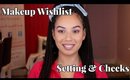 Makeup Wishlist: Setting & Cheeks | ChristineMUA