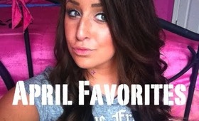 ♡ April Favorites!!