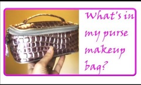 What's in my Purse Makeup Bag ?