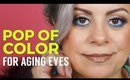 How to Use a Pop Of Color On Aging Eyes