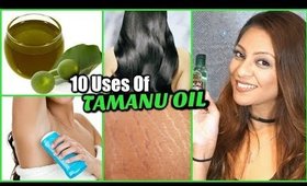 10 BEAUTY USES OF TAMANU OIL! │HEAL ACNE, ERASE WRINKLES, INCREASE HAIR GROWTH, NATURAL DEODORANT!