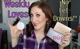 Weekly Loves!  No Let-Downs (Pur Minerals, UD, Glo Minerals, Sonia Kashuk)
