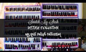 Swatch My Stash - Destash Evaluation | My Nail Polish Collection