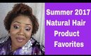 Natural Hair | Summer 17 Product Loves | Brandi1525