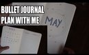 BULLET JOURNAL PLAN WITH ME || MAY 2017