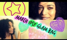 March 2015 Ipsy Glam Bag Unboxing |NaturallyCurlyQ