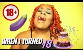 What Happened When I Turned 18.....| StoryTime