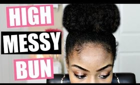 High Messy Bun Tutorial on Natural Hair