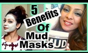 5 Benefits of Mud Masks │ Erase Blackheads, Clear SOFT Skin, Affordable