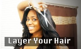 How to Layer Your Own Hair! Stephaniestylezz