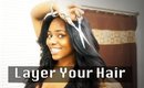 How to Layer Your Own Hair! Stephaniestylezz