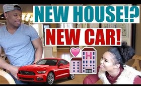 NEW CAR! NEW HOUSE! WE ARE MOVING!!!!