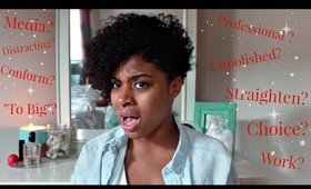 Natural Hair in the Workplace | Response to Angela Green Natural hair or Nah?