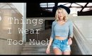 12 THINGS I WEAR TOO MUCH