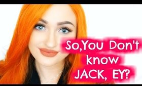 YOU DON'T KNOW JACK! | Beginner Makeup Series