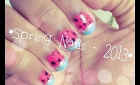 Spring Nails 2013!