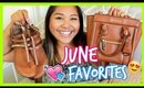 June Favorites | 2015