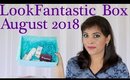 Unboxing The LookFantastic Beauty Box August 2018