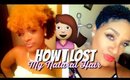 I LOST MY NATURAL HAIR | STORYTIME