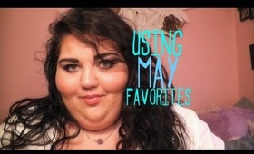USING MY MAY FAVORITES | HD