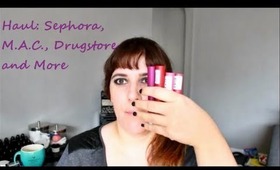 Haul: Sephora, M.A.C., Drugstore, and More ♥♥