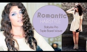 Romantic Hairstyle with Babyliss Pro Triple Barrel Waver
