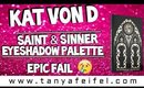 Kat Von D Saint & Sinner Eyeshadow Palette | Epic Fail | Tanya Feifel-Rhodes