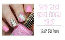 Pink and Gold Floral Nails | NailsByErin