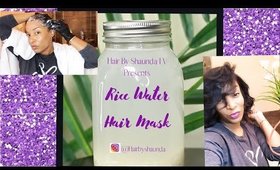 HOW TO MAKE A RICE WATER HAIR MASK: Las Vegas hair stylist hair by shaunda / the best flat iron