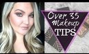 OVER 35 MAKEUP TIPS | HOW I DO MY MAKEUP FOR OVER 35 Years Old