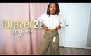 Forever21 Try On, Fit + Quality