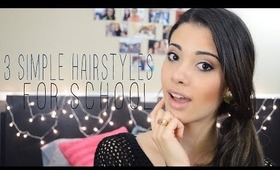 3 Simple Hairstyles for School