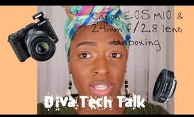 Diva Tech Talk:  Canon EOS M10 Mirrorless DSLR & 24mm f/2.8 Lens Unboxing 📷🎥  l TotalDivaRea