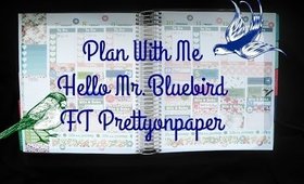 Plan With Me: Hello Mr. Bluebird FT Prettyonpaperco