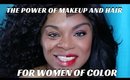 THE POWER OF MAKEUP FOR WOMEN OF COLOR STEP BY STEP BEAUTY TUTORIAL- mathias4makeup