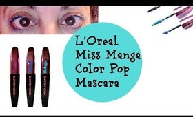 L'Oreal Miss Manga Colored Mascara Review