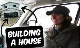 WE'RE BUILDING A HOUSE!