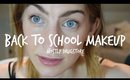 Easy Back To School Makeup | Mostly Drugstore