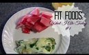 Fit Foods| What I Ate Today #1