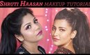 Shruti Hassan | Welcome Back Makeup Tutorial