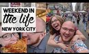 New York City | A Weekend in the Life